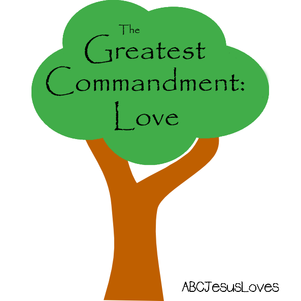 The Greatest Commandment
